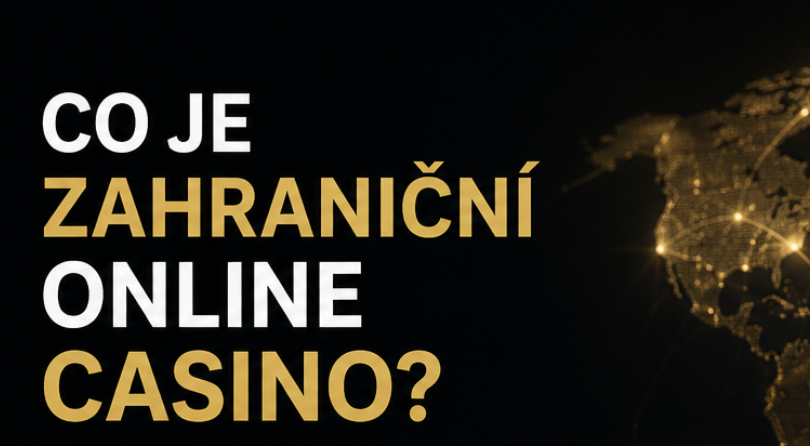 Co je zahraniční online casino